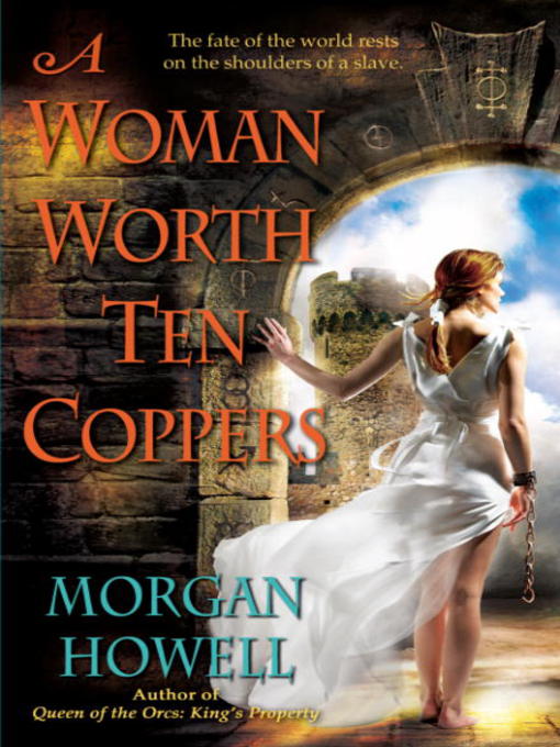 Title details for A Woman Worth Ten Coppers by Morgan Howell - Available